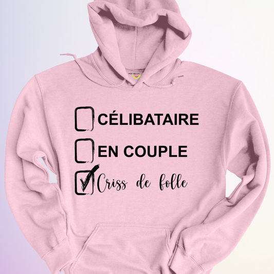 HOODIE / CELIBATAIRE FOLLE