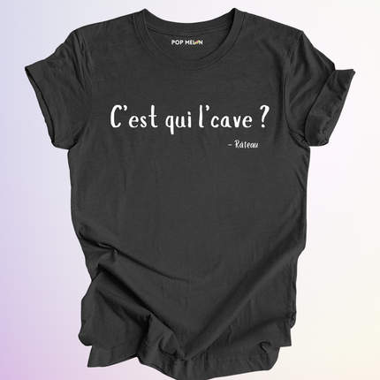 T-SHIRT / CEST QUI LCAVE