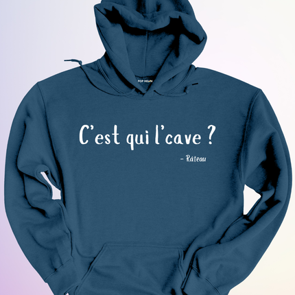 HOODIE / CEST QUI LCAVE