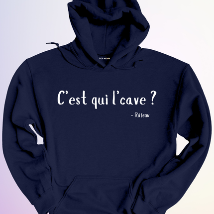 HOODIE / CEST QUI LCAVE