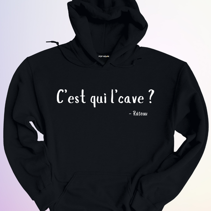 HOODIE / CEST QUI LCAVE