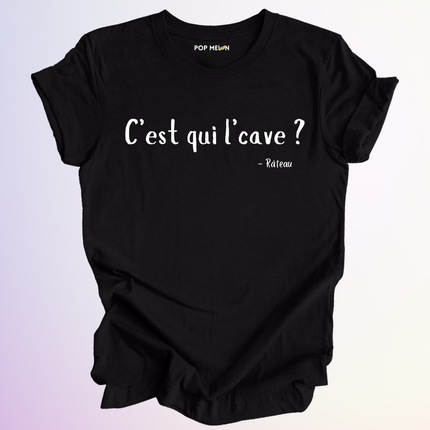 T-SHIRT / CEST QUI LCAVE