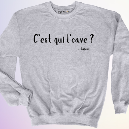 CREWNECK / CEST QUI LCAVE