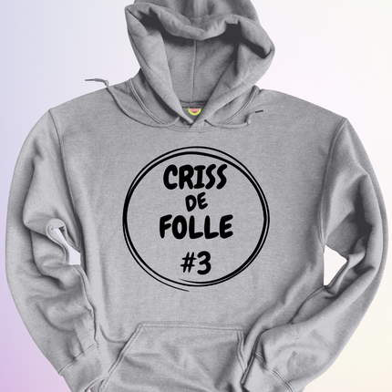 HOODIE / TRIO CRISS DE FOLLE