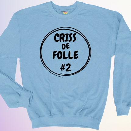 CREWNECK / DUO CRISS DE FOLLE