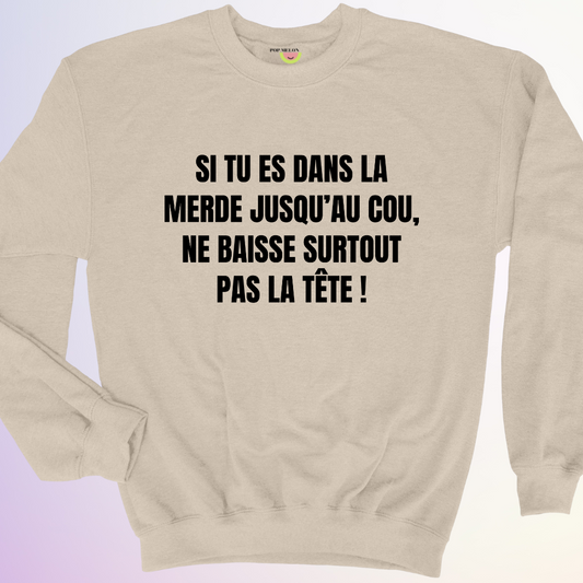 CREWNECK / DANS LA MERDE