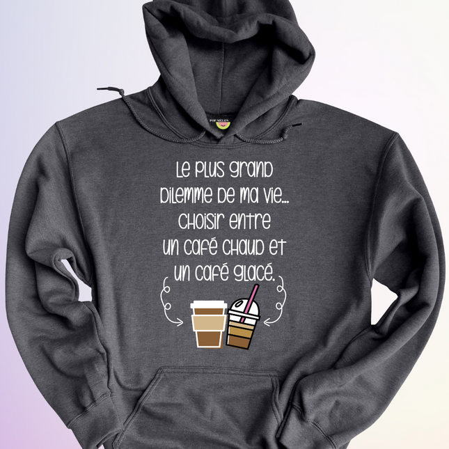 HOODIE / DILEMME DE MA VIE