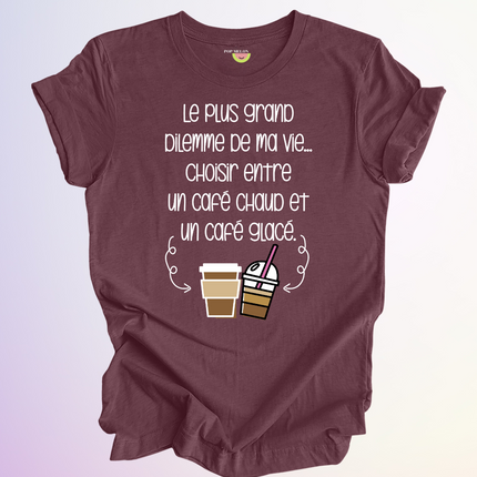 T-SHIRT / DILEMME DE MA VIE