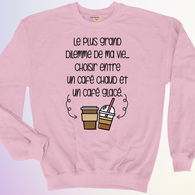 CREWNECK / DILEMME DE MA VIE