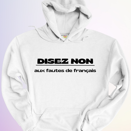 HOODIE / DISEZ NON AUX FAUTES