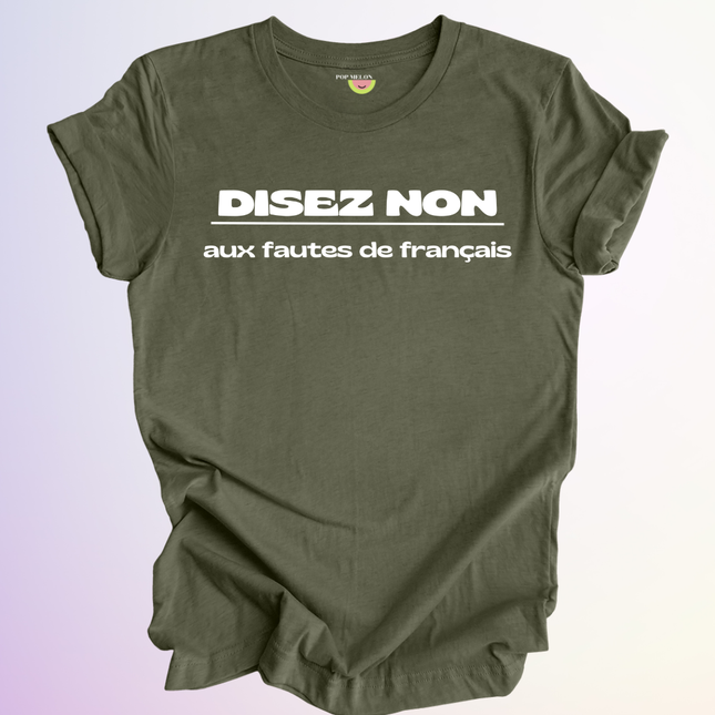 T-SHIRT / DISEZ NON AUX FAUTES