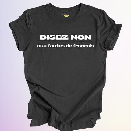 T-SHIRT / DISEZ NON AUX FAUTES