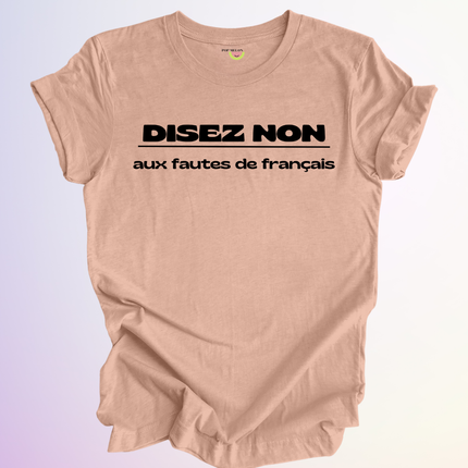 T-SHIRT / DISEZ NON AUX FAUTES