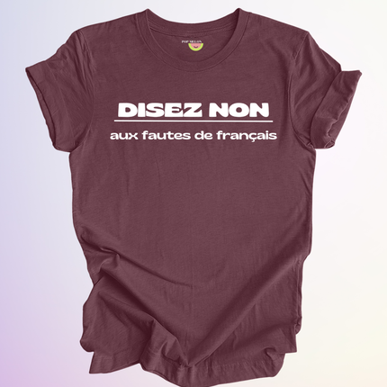 T-SHIRT / DISEZ NON AUX FAUTES