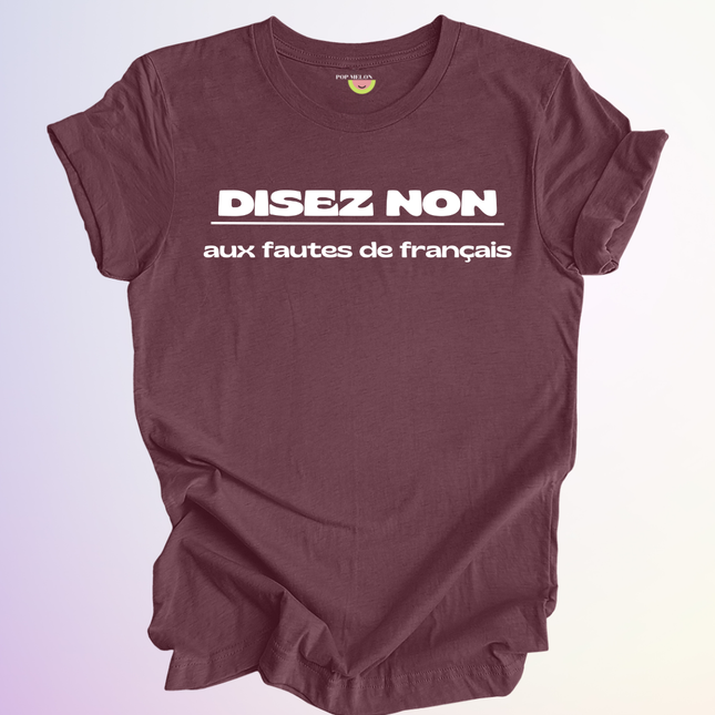 T-SHIRT / DISEZ NON AUX FAUTES
