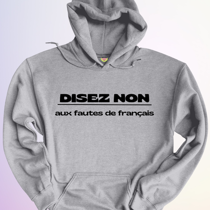 HOODIE / DISEZ NON AUX FAUTES