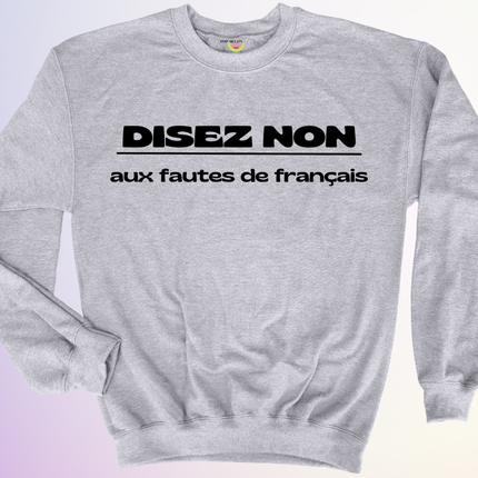 CREWNECK / DISEZ NON AUX FAUTES