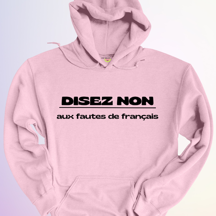 HOODIE / DISEZ NON AUX FAUTES