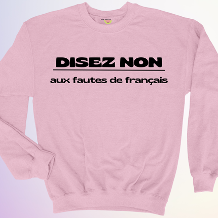 CREWNECK / DISEZ NON AUX FAUTES