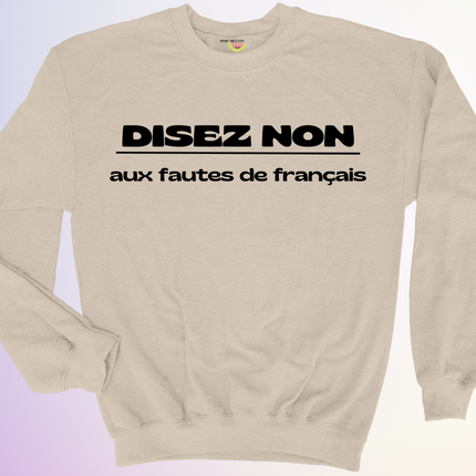 CREWNECK / DISEZ NON AUX FAUTES