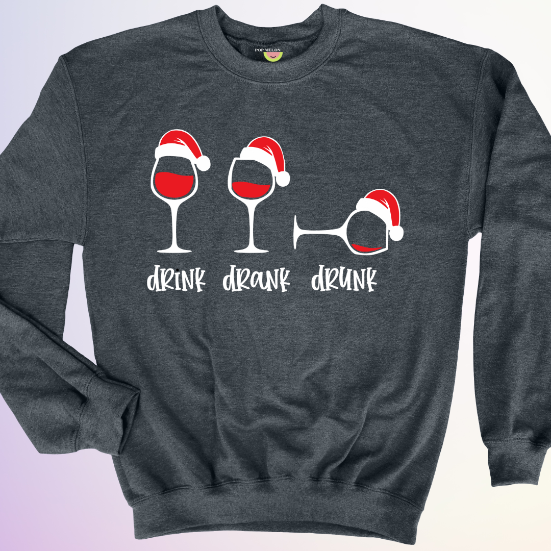 CREWNECK / DRINK DRANK DRUNK