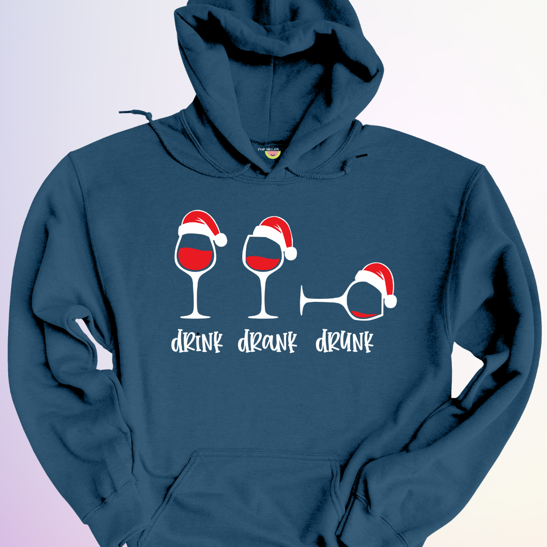 HOODIE / DRINK DRANK DRUNK