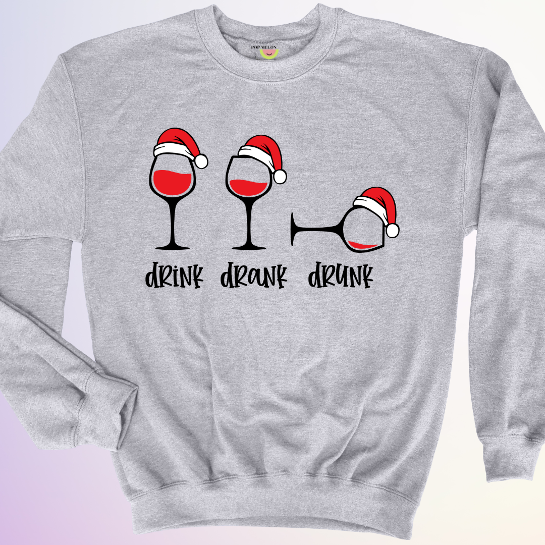 CREWNECK / DRINK DRANK DRUNK