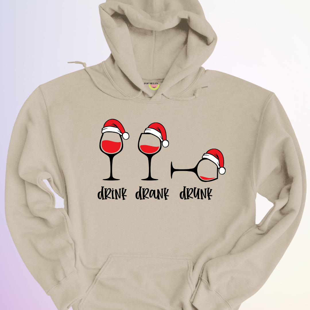 HOODIE / DRINK DRANK DRUNK