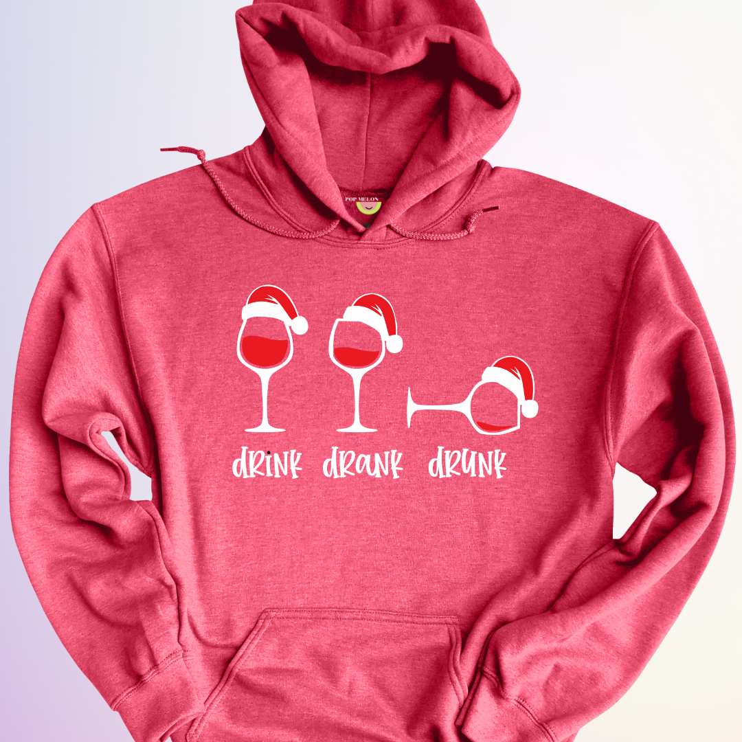 HOODIE / DRINK DRANK DRUNK