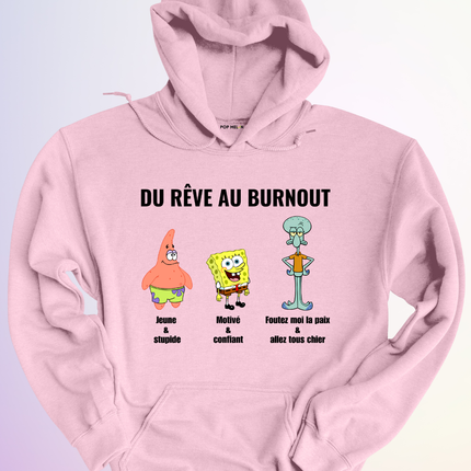 HOODIE / DU REVE AU BURNOUT