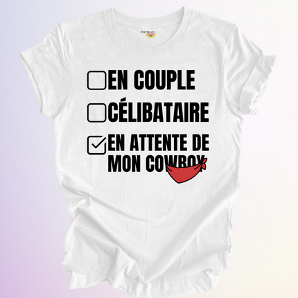 T-SHIRT / EN ATTENTE DE MON COWBOY