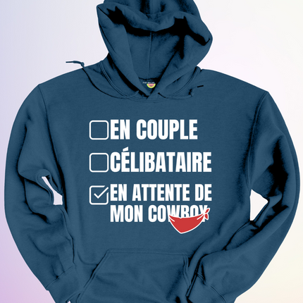 HOODIE / EN ATTENTE DE MON COWBOY