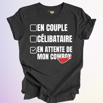 T-SHIRT / EN ATTENTE DE MON COWBOY