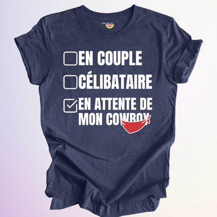 T-SHIRT / EN ATTENTE DE MON COWBOY