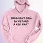 HOODIE / EN RETARD KEK PART