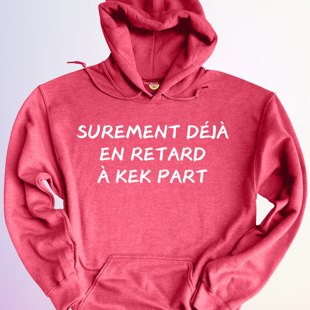 HOODIE / EN RETARD KEK PART