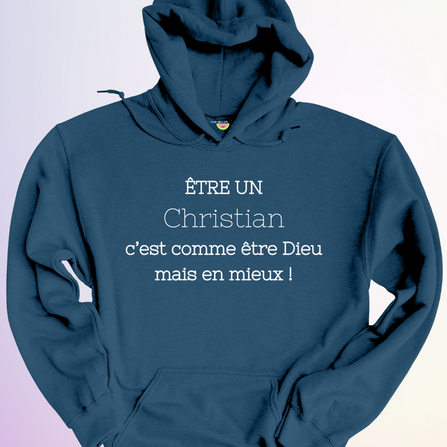 HOODIE / ÊTRE DIEU MAIS EN MIEUX