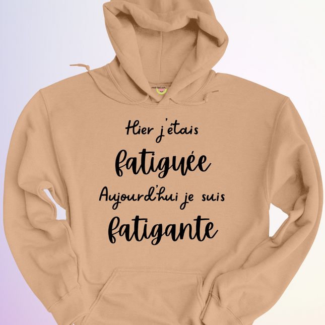 HOODIE / FATIGUEE FATIGANTE