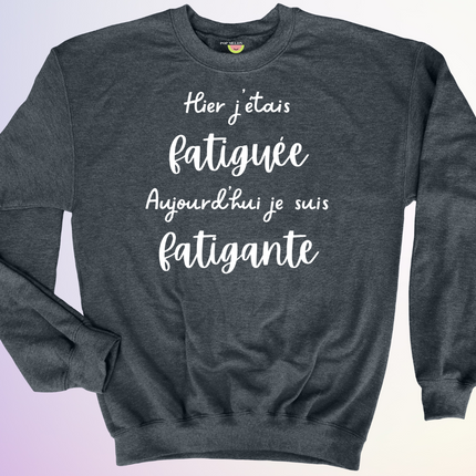 CREWNECK / FATIGUEE FATIGANTE