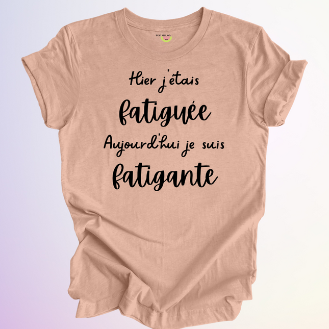 T-SHIRT / FATIGUEE FATIGANTE