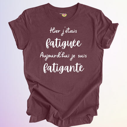 T-SHIRT / FATIGUEE FATIGANTE