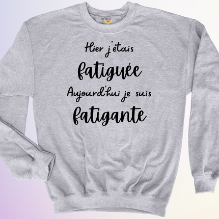 CREWNECK / FATIGUEE FATIGANTE