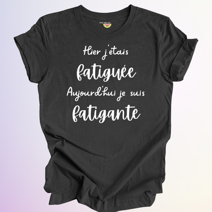 T-SHIRT / FATIGUEE FATIGANTE