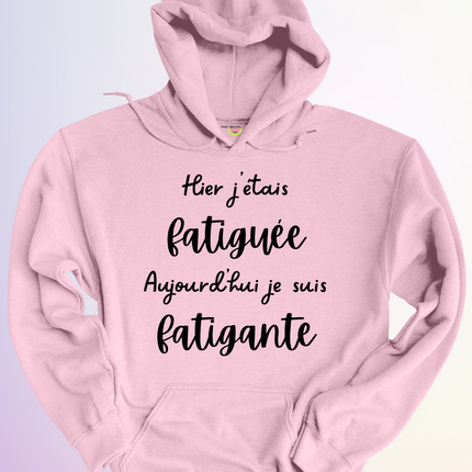 HOODIE / FATIGUEE FATIGANTE