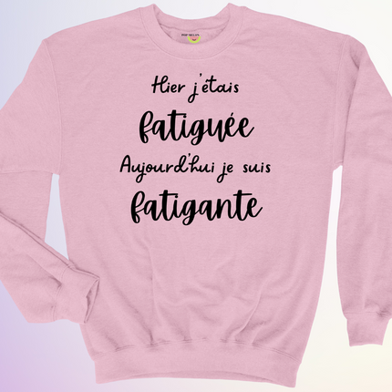 CREWNECK / FATIGUEE FATIGANTE