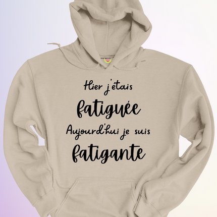 HOODIE / FATIGUEE FATIGANTE
