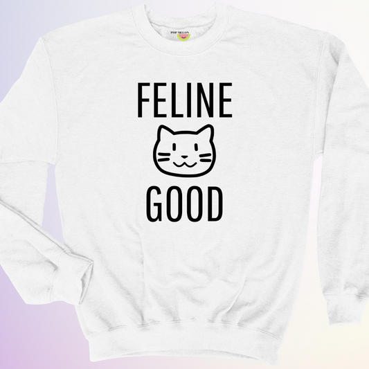 CREWNECK / FELINE GOOD