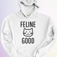 HOODIE / FELINE GOOD