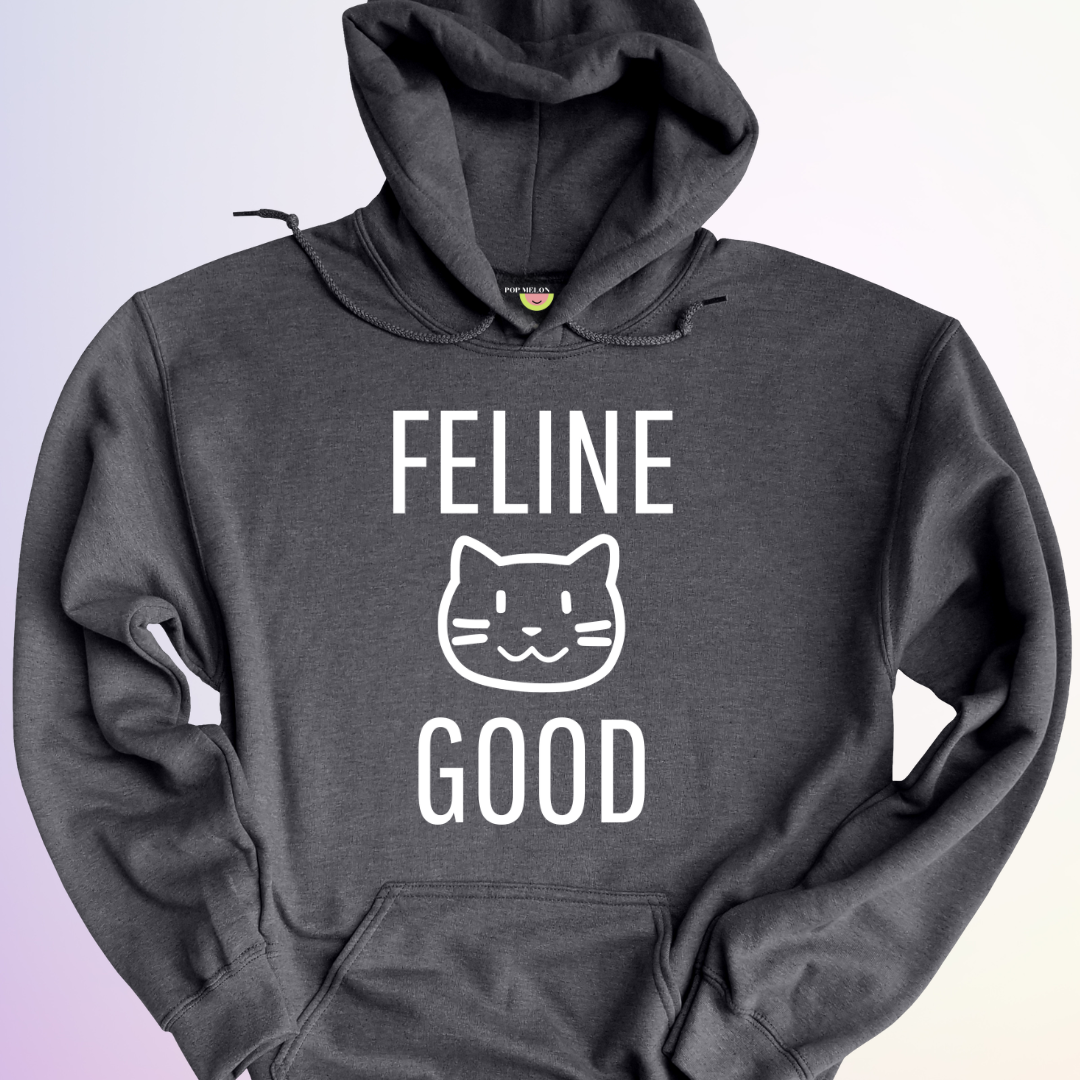 HOODIE / FELINE GOOD