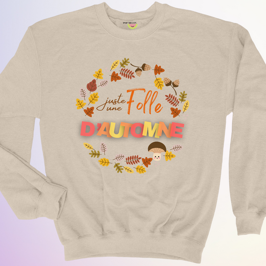 CREWNECK / FOLLE D'AUTOMNE